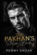 The Pakhan's Stolen Bride: A Dark Mafia Forced-Marriage Romance (The Bratva Vow Series)