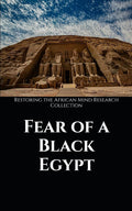Fear of a Black Egypt (Kemet Collection)
