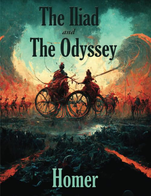 The Iliad and The Odyssey