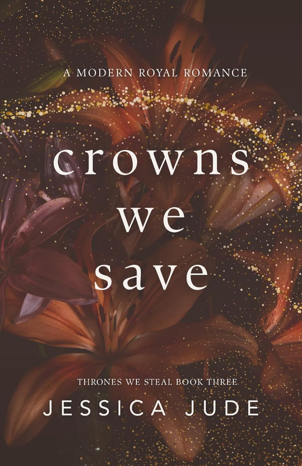 Crowns We Save: A Marriage in Crisis Royal Romance (Thrones We Steal)