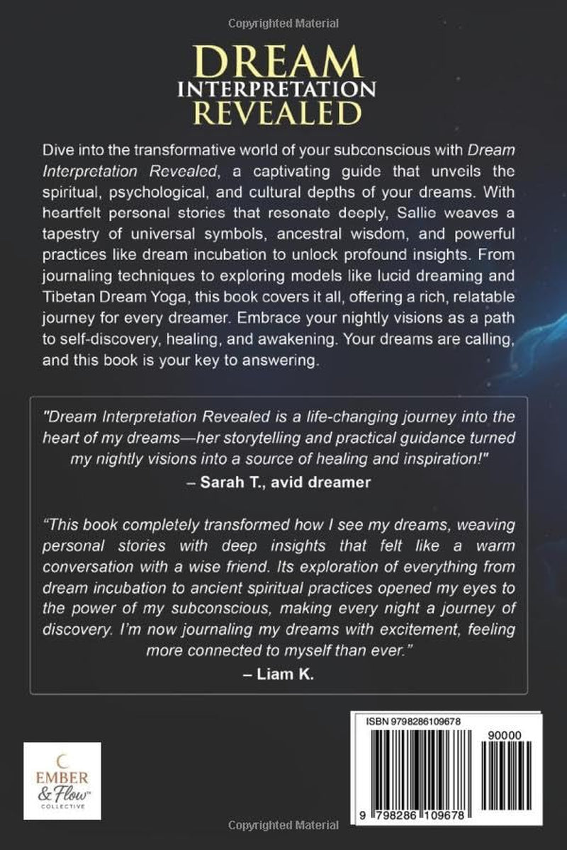 Dream Interpretation Revealed: Explore the Spiritual Meaning of Dreams, Decode Symbols, Transform Nightmares into Insight, & Unlock Personal Growth Through Your Subconsc