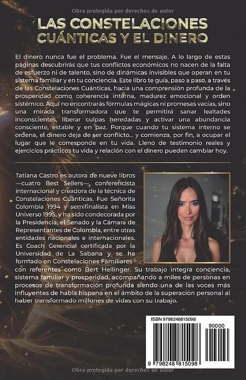 Las Constelaciones Cuánticas y El Dinero: Sanando tu linaje, reprogramando tu campo y activando la abundancia consciente (Spanish Edition)