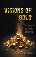 Visions of Gold (Branches of Time)