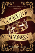 Court of Madness: Fractured Kingdoms: Book One