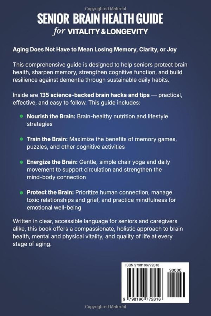 Senior Brain Health Guide for Vitality & Longevity: Boost Memory, Enhance Cognitive Function & Protect Against Dementia, Plus Gentle Chair Yoga to Strengthen Mind-Body Connection