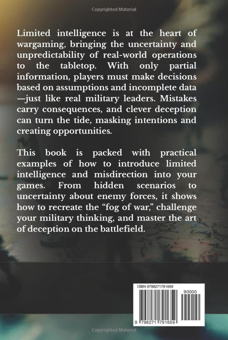Applying Deception in Wargaming: Introducing Limited Intelligence into Wargames (History of Wargaming Project: History)