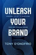 Unleash Your Brand: Discover the Key to Monetizing Your Own Personal Brand