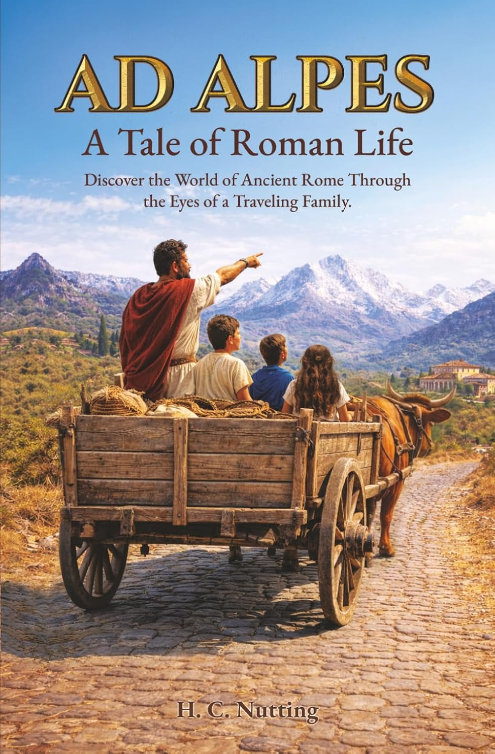 Ad Alpes: A Tale of Roman Life (Latin Edition)