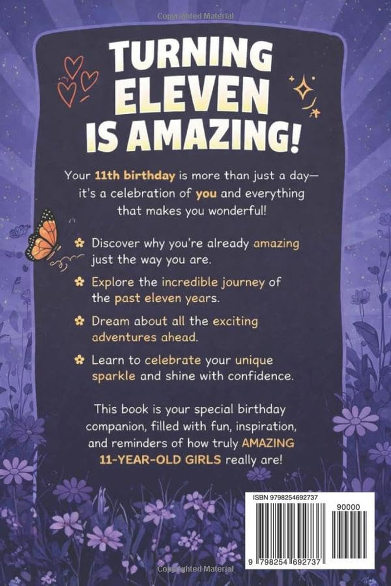 111 Amazing Things Just for 11-Year-Old Girls: A Perfect & Meaningful 11th Birthday Gift - Made To Inspire, Encourage Kindness, Increase Confidence & Uplift a Special Girl