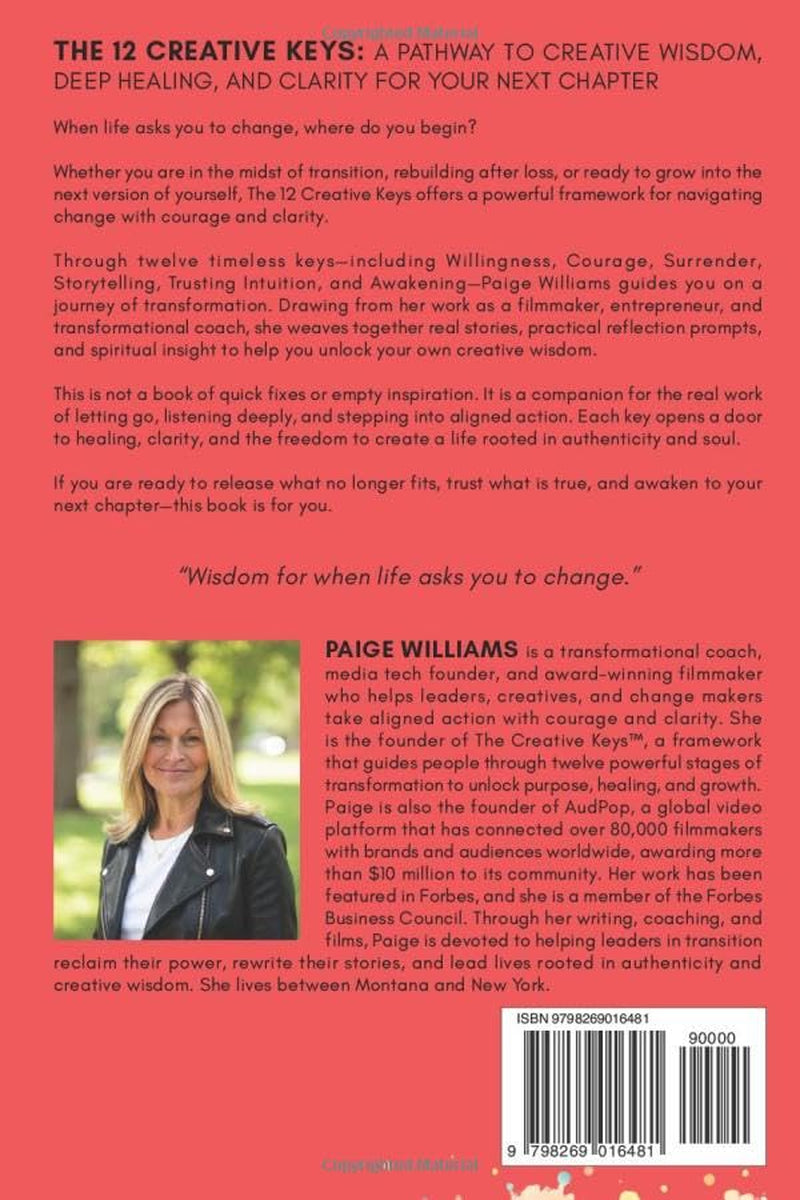 The Twelve Creative Keys: Unlocking Clarity, Deep Healing, and Creative Wisdom for Life's Next Chapter