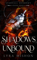 Shadows Unbound: A why choose paranormal academy romance (Starfall Academy)