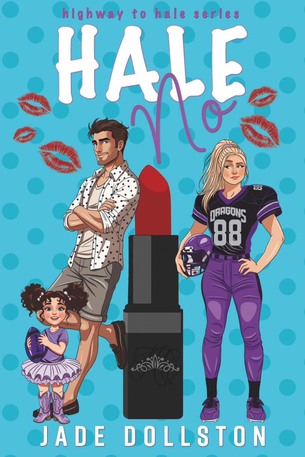 Hale No: Book Two in the Highway to Hale series