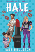 Hale No: Book Two in the Highway to Hale series