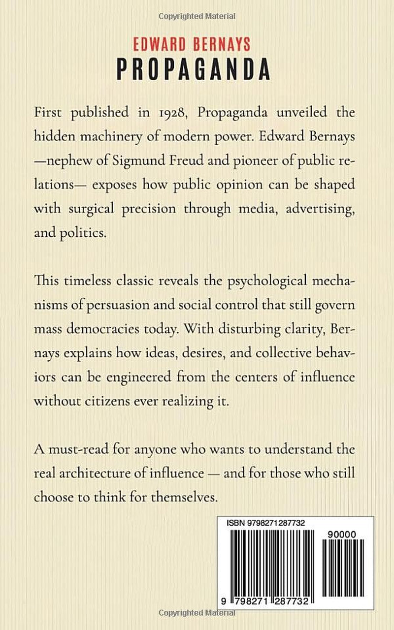 Propaganda Edward Bernays: (How Governments, Corporations, and Media Manipulate Public Opinion in Democratic Societies)
