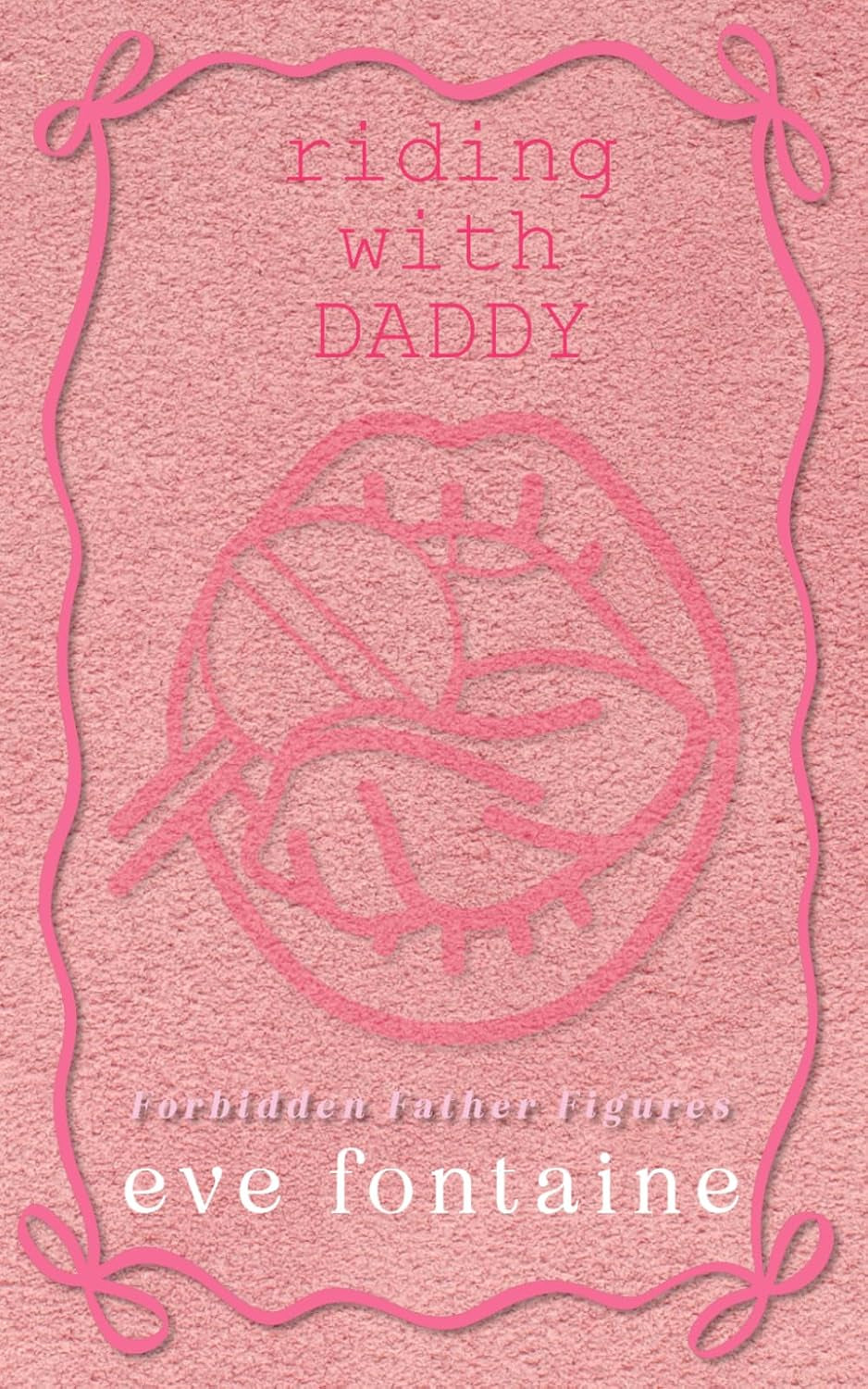 RIDING WITH DADDY: A Trucker Daddy Step-Father Off-Limits Spicy Romance (Forbidden Father Figures)
