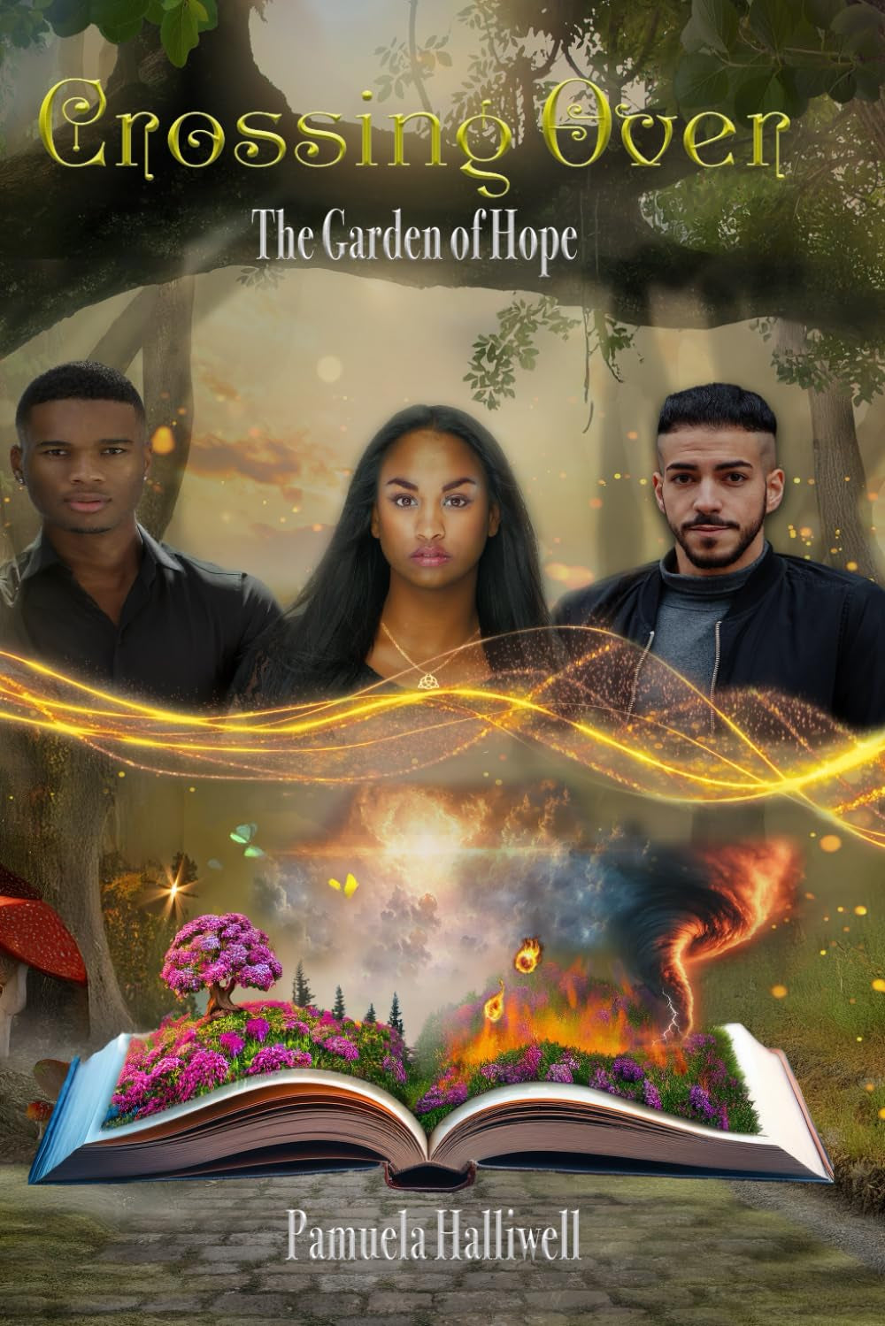 Crossing Over: The Garden of Hope (The Grieving Still Series)