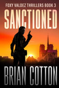 Sanctioned (Foxy Valdez Thrillers)