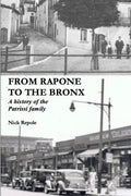 From Rapone to the Bronx (glossy cover only paperback): A history of the Patrissi family