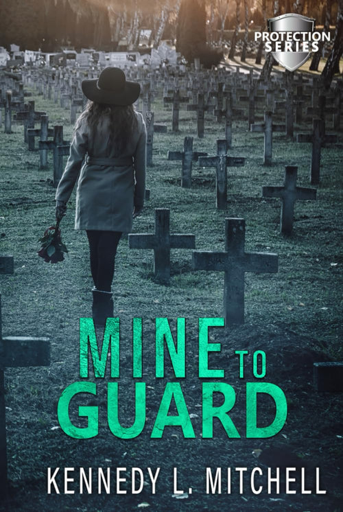 Mine to Guard Special Edition Hardback: A Dark Romantic Suspense (Protection Series)