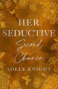 Her Seductive Second Chance (Her Sweet Seduction)