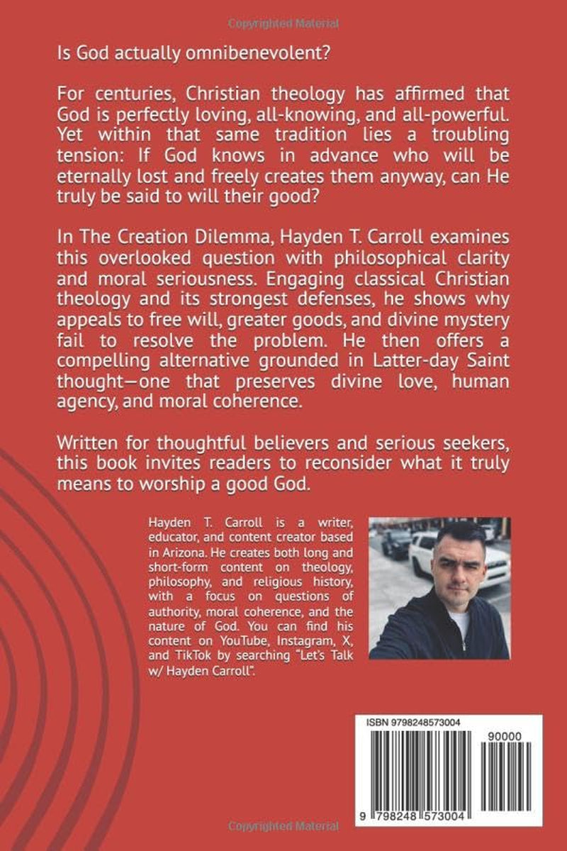 The Creation Dilemma: Does the Triune God Truly Will the Greatest Good of Every Person?