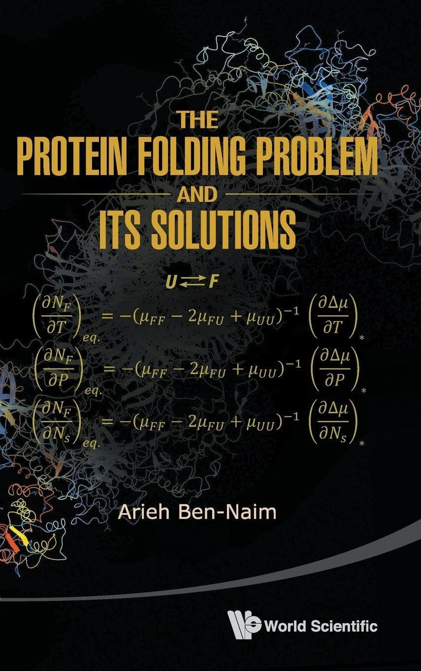 PROTEIN FOLDING PROBLEM AND ITS SOLUTIONS, THE