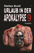 Urlaub in der Apokalypse 9: Endzeitthriller (German Edition)