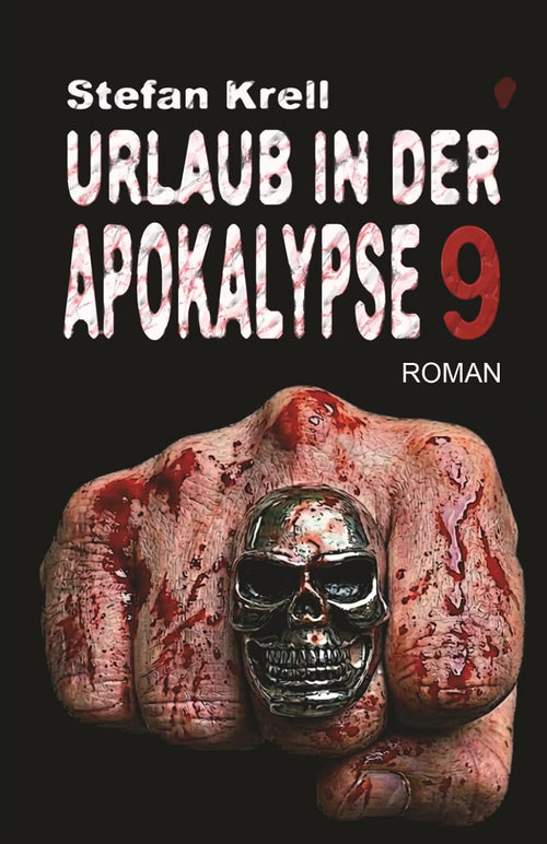 Urlaub in der Apokalypse 9: Endzeitthriller (German Edition)