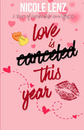 Love is Canceled This Year (A Year of Accidental Love Affairs)