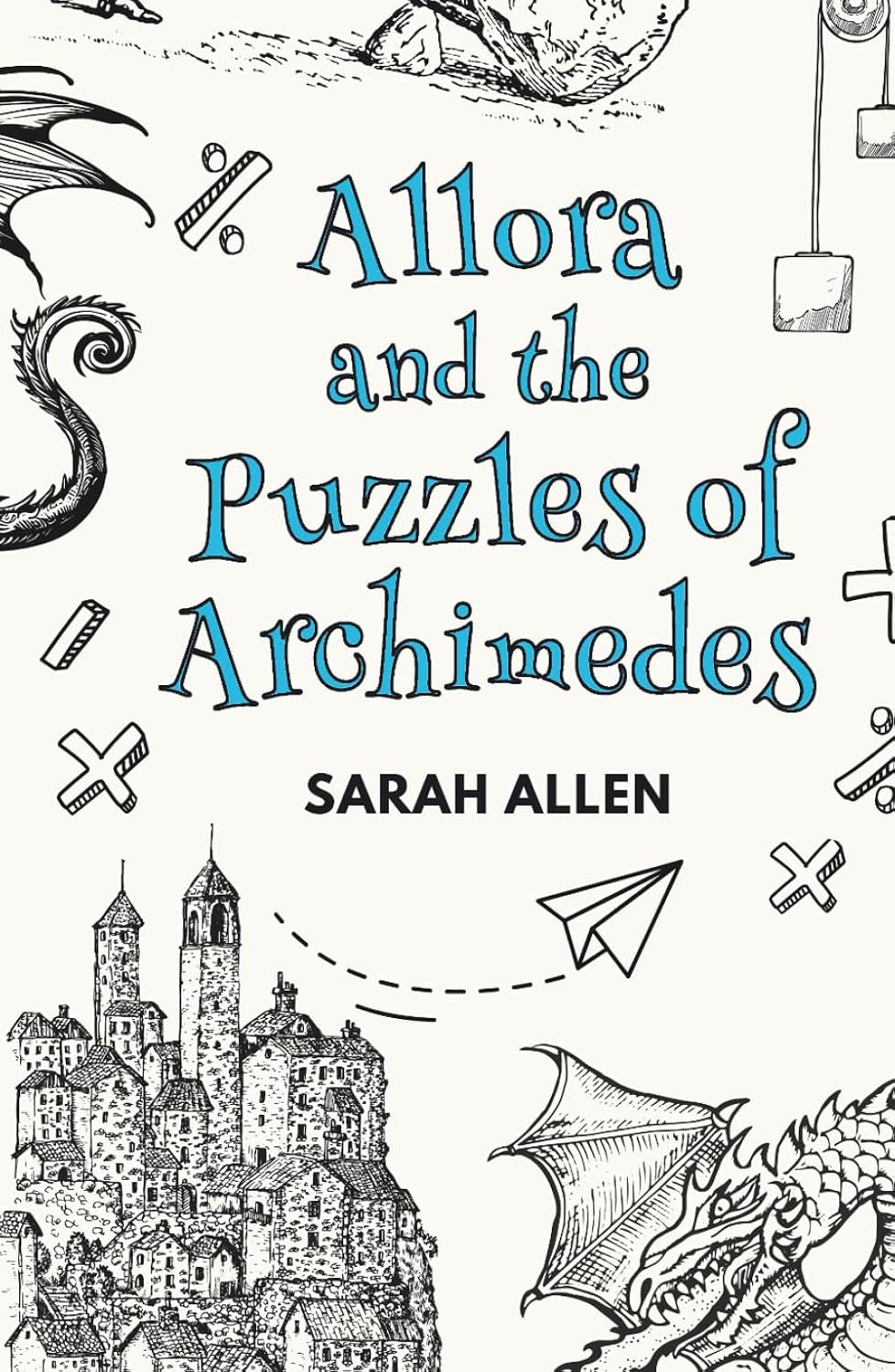 Allora and the Puzzles of Archimedes: Fairy Tale Physics