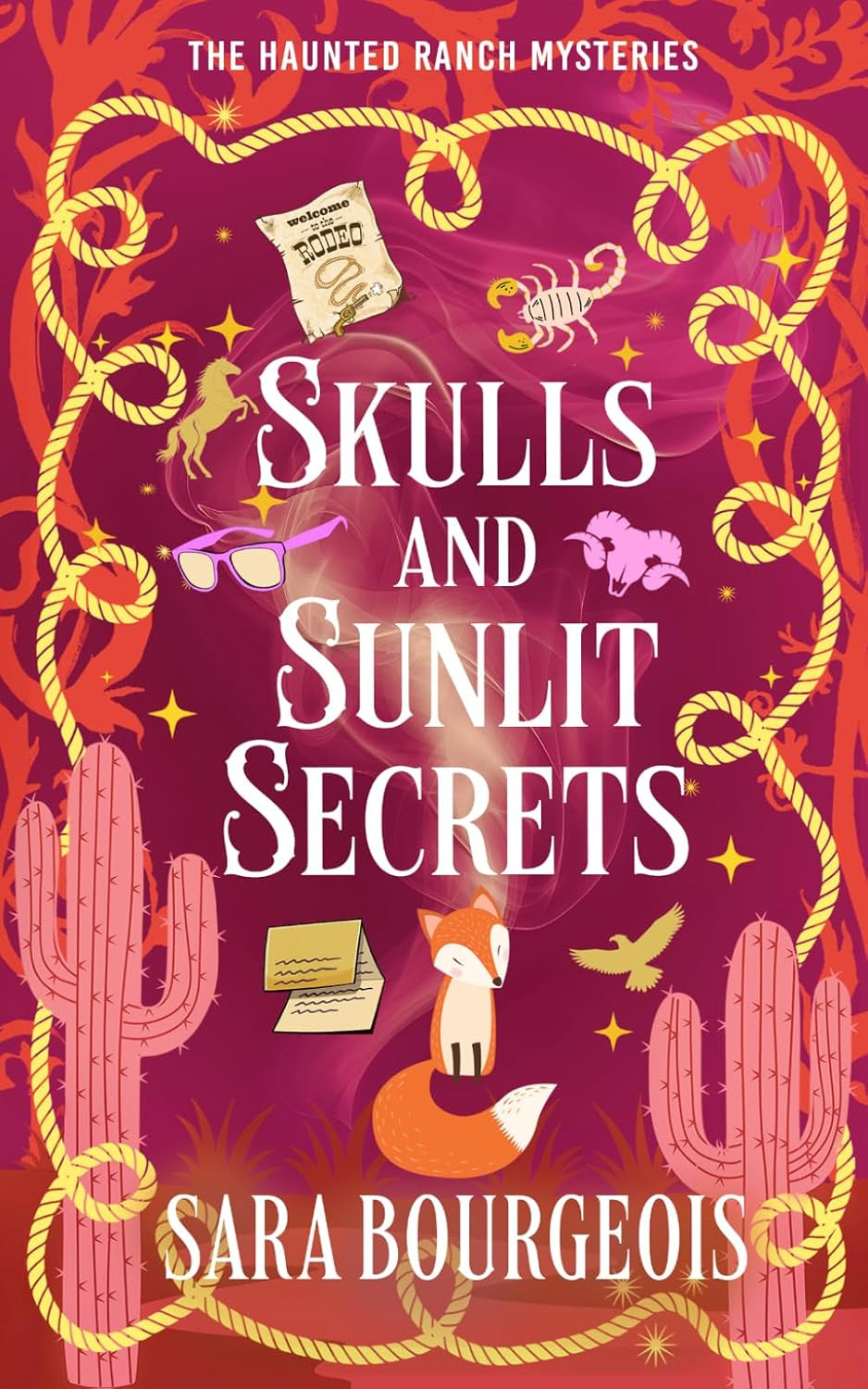Skulls and Sunlit Secrets (The Haunted Ranch Mysteries)
