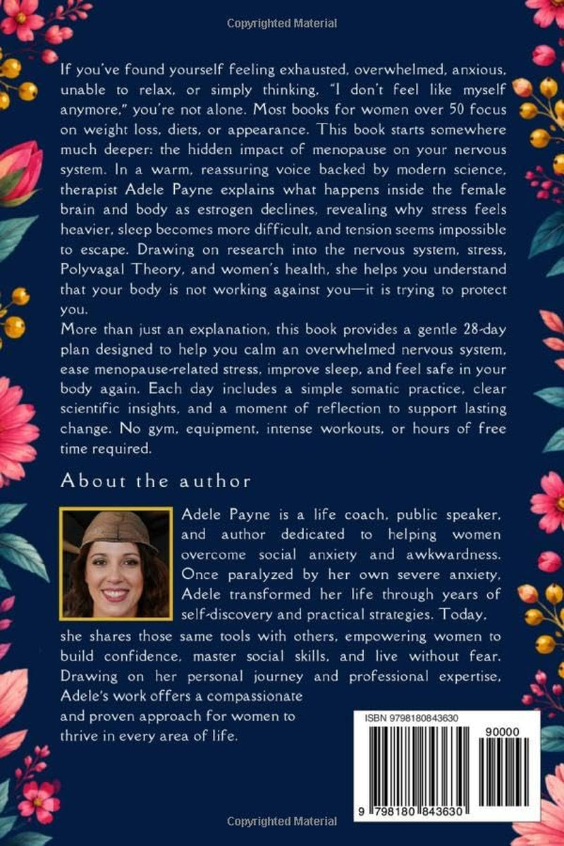 Gentle Somatic Exercises for Women Over 50:: A 21-Day Plan to Calm Your Nervous System, Ease Menopause Symptoms, and Feel Like Yourself Again