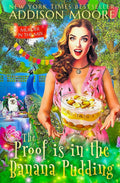 The Proof is in the Banana Pudding (MURDER IN THE MIX)