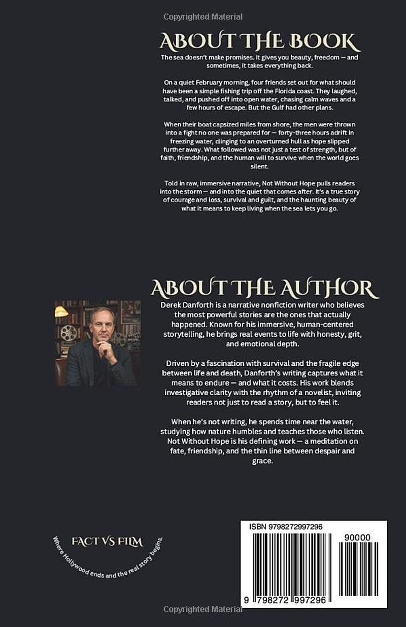 Not Without Hope: Forty-Three Hours Lost at Sea and the One Man Who Lived to Tell It (Fact vs. Film)