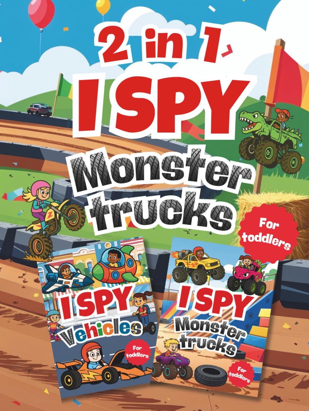 I Spy Monster Trucks 2-in-1: A Fun Search and Find Book for Kids and Toddlers | Includes I Spy Vehicles | Preschool Activity Game | Perfect Gift for Boys & Girls (I Spy Books for Toddlers)