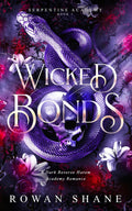 Wicked Bonds: A Dark Reverse Harem Academy Romance (Serpentine Academy)