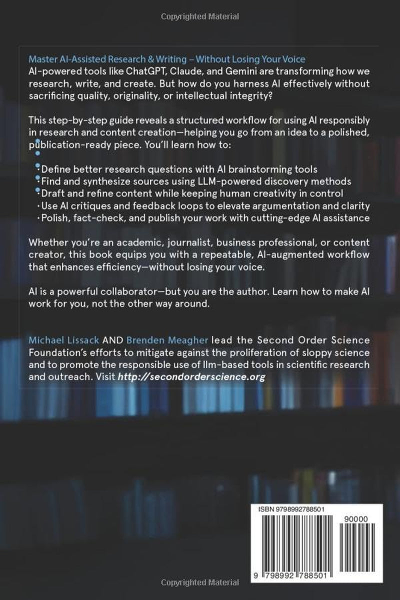 DO IT RIGHT: A Step-by-Step Guide to Responsible and Effective LLM-Based Research and Writing (Responsible Use of AI: The How, The Why, What's Next)