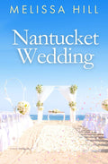 Nantucket Wedding: Escapist Nantucket romance for Elin Hilderbrand fans