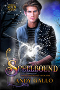 Spellbound: An MM Paranormal Romance (Mages and Mates)