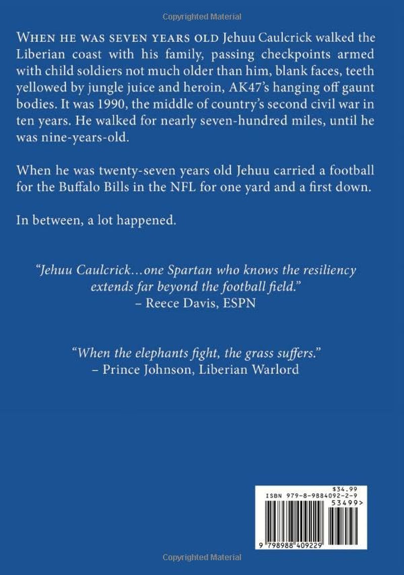 RUN! From Civil War to the NFL; The Jehuu Caulcrick Story: The Bullet Doesn't Pick and Choose