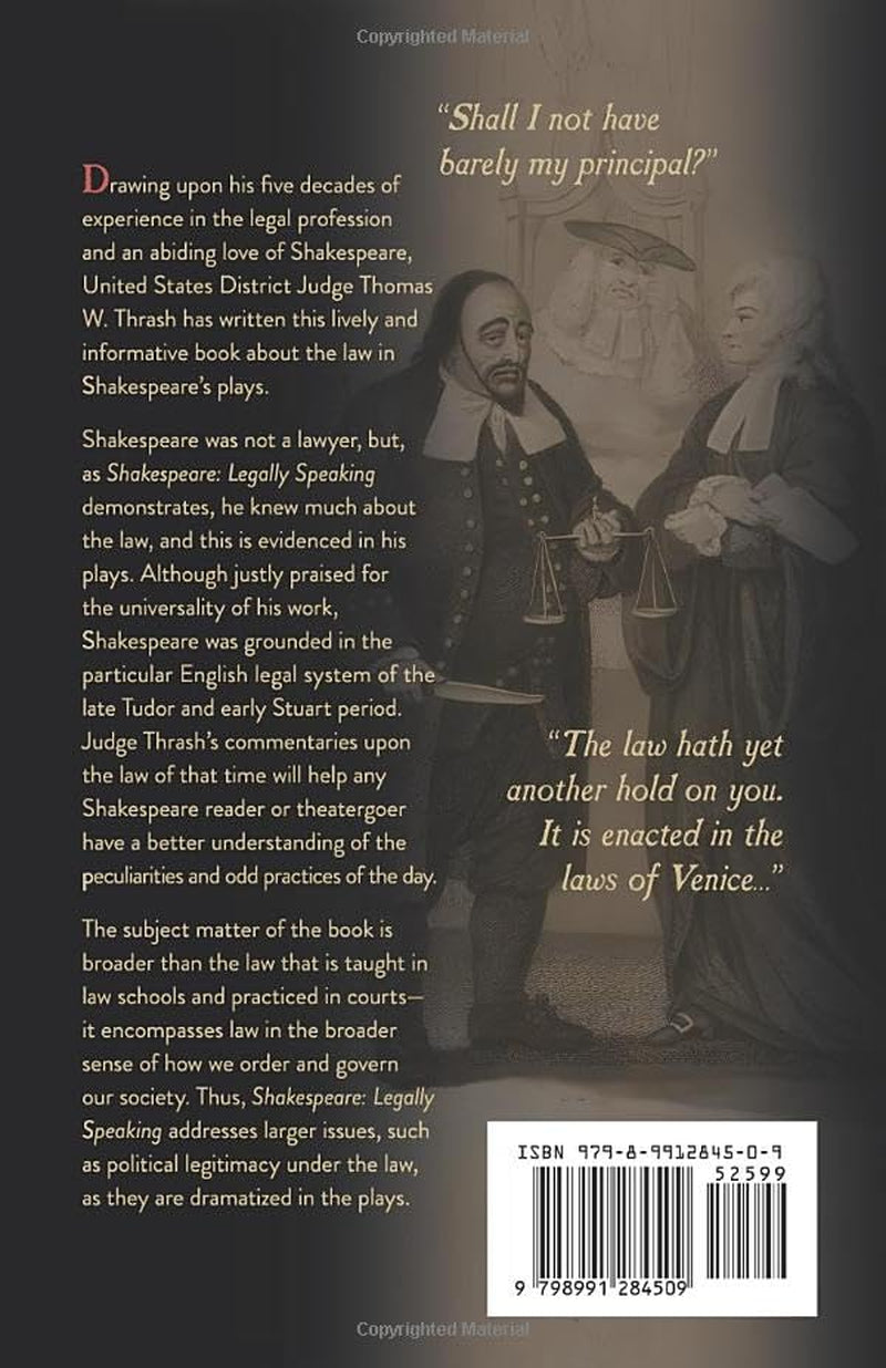 Shakespeare Legally Speaking: The Law in Shakespeare's Plays