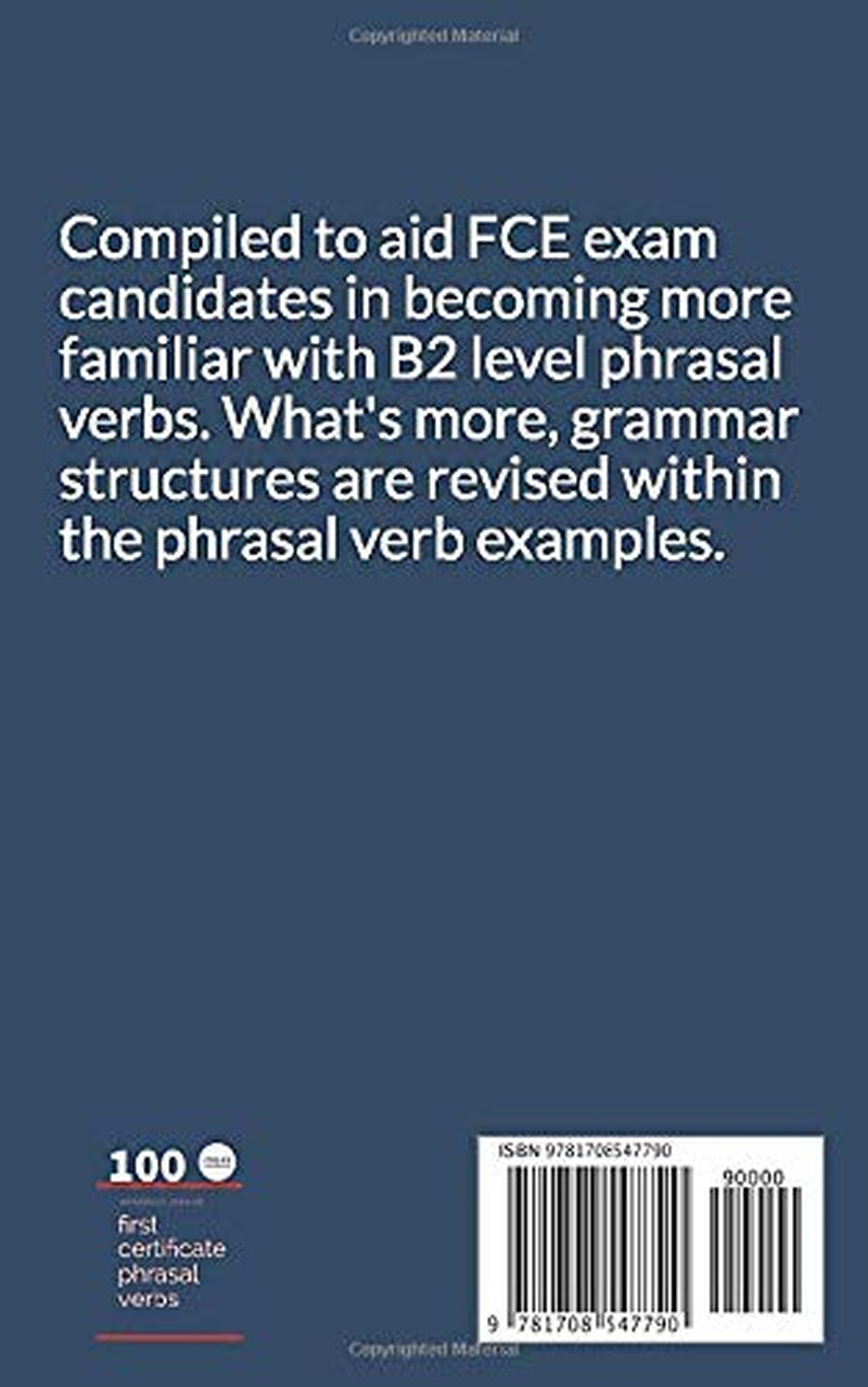 ENGLISH GRAMMAR: 100 FIRST CERTIFICATE PHRASAL VERBS