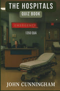 The Hospitals Quiz Book: 1350 Q&A (Health is Wealth)