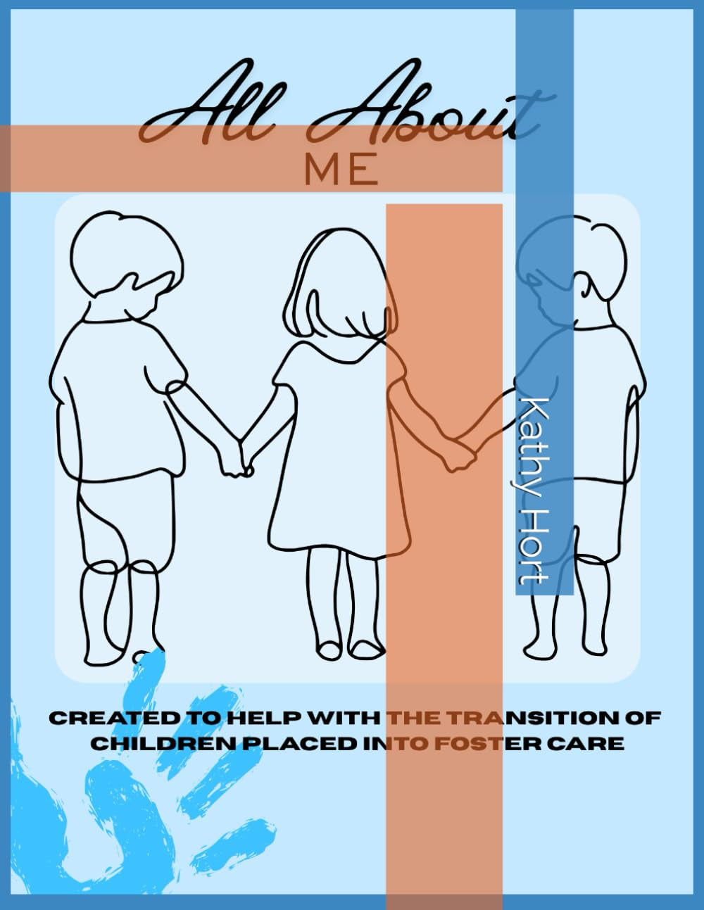 All About ME: Fill-out-style notebook to help children transitioning in foster care