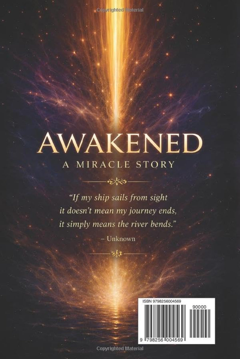 AWAKENED: A MIRACLE STORY (Breaking Me)