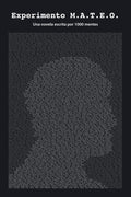 Experimento M.A.T.E.O.: Una novela escrita por 1000 mentes (Spanish Edition)