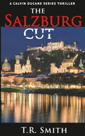 The Salzburg Cut (A Calvin Ducane Series Thriller)