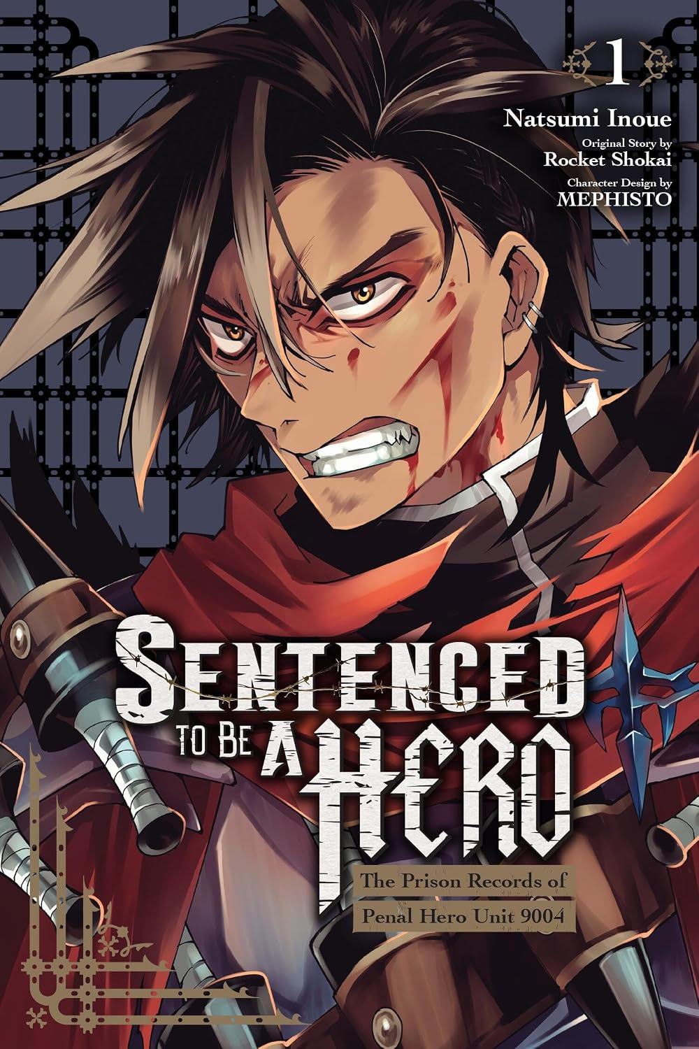 Sentenced to Be a Hero, Vol. 1 (manga): The Prison Records of Penal Hero Unit 9004 (Volume 1)
