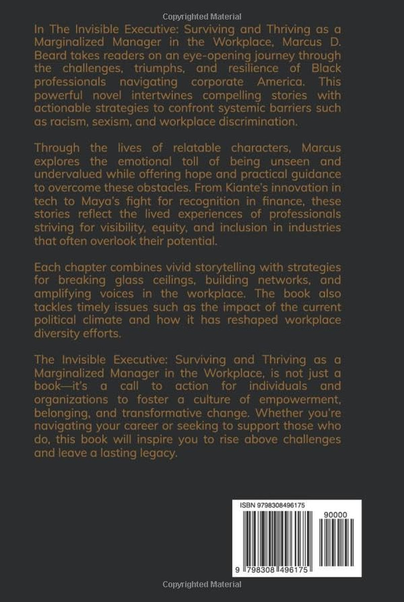 The Invisible Executive: Surviving and Thriving as a Marginalized Manager in the Workplace