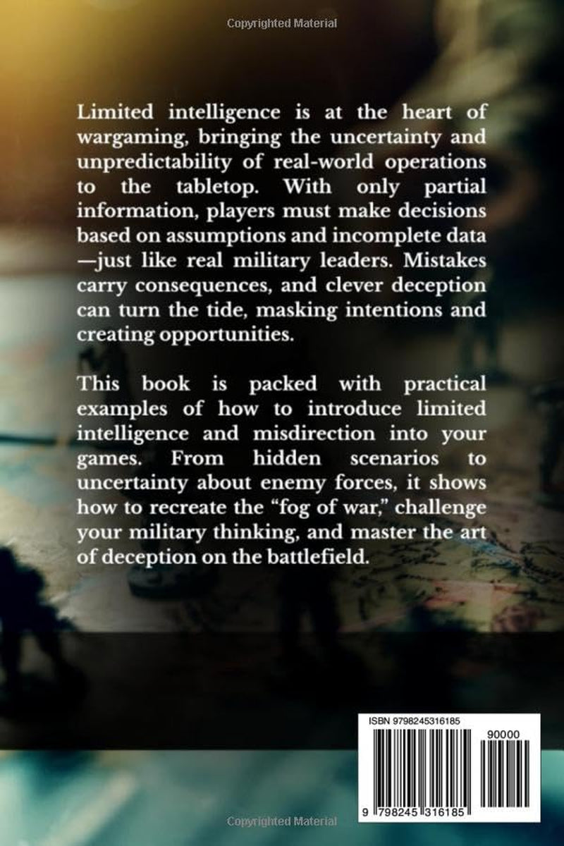 Applying Deception in Wargaming: Introducing Limited Intelligence into Wargames (History of Wargaming Project: History)